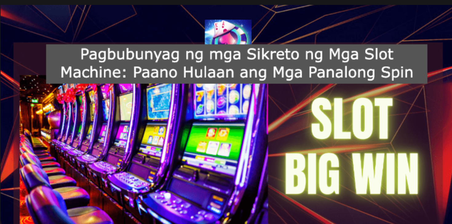 Pagbubunyag ng mga Sikreto ng Mga Slot Machine: Paano Hulaan ang Mga Panalong Spin